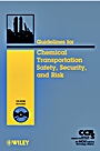 Guidelines for Chemical Transportation Safety, Security, and Risk Management - ISBN 9780471782421
