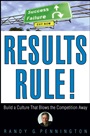 Results Rule!: Build a Culture That Blows the Competition Away - ISBN 9780471782742