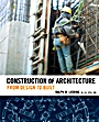 Construction of Architecture: From Design to Built - ISBN 9780471783558