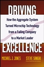 Driving Excellence: How The Aggregate System Turned Microchip Technology from a Failing Company to a Market Leader - ISBN 9780471784845