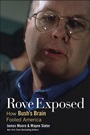 Rove Exposed: How Bushs Brain Fooled America - ISBN 9780471787082