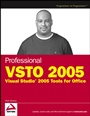 Professional VSTO 2005: Visual Studio® 2005 Tools for Office - ISBN 9780471788133