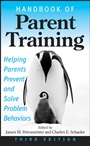 Handbook of Parent Training: Helping Parents Prevent and Solve Problem Behaviors - ISBN 9780471789970