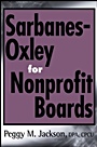 Sarbanes–Oxley for Nonprofit Boards: A New Governance Paradigm - ISBN 9780471790372