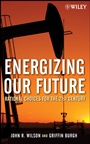 Energizing Our Future: Rational Choices for the 21st Century - ISBN 9780471790532