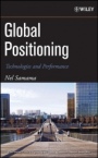 Global Positioning: Technologies and Performance - ISBN 9780471793762
