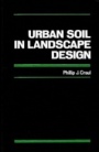 Urban Soil in Landscape Design - ISBN 9780471805984