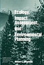 Ecology, Impact Assessment, and Environmental Planning - ISBN 9780471808954