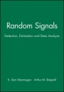 Random Signals: Detection, Estimation and Data Analysis - ISBN 9780471815556