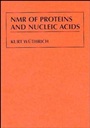 NMR of Proteins and Nucleic Acids - ISBN 9780471828938