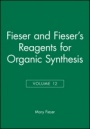 Fieser and Fiesers Reagents for Organic Synthesis, Volume 12 - ISBN 9780471834694