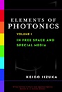 Elements of Photonics, Volume I: In Free Space and Special Media - ISBN 9780471839385