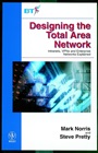 Designing the Total Area Network: Intranets, VPNS and Enterprise Networks Explained - ISBN 9780471851950