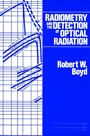 Radiometry and the Detection of Optical Radiation - ISBN 9780471861881