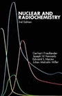 Nuclear and Radiochemistry - ISBN 9780471862550