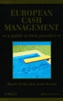 European Cash Management: A Guide to Best Practice - ISBN 9780471865506