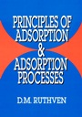 Principles of Adsorption and Adsorption Processes - ISBN 9780471866060