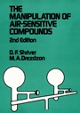 The Manipulation of Air–Sensitive Compounds - ISBN 9780471867739