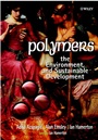 Polymers: The Environment and Sustainable Development - ISBN 9780471877417