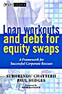 Loan Workouts and Debt for Equity Swaps: A Framework for Successful Corporate Rescues - ISBN 9780471893394
