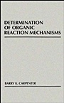 Determination of Organic Reaction Mechanisms - ISBN 9780471893691