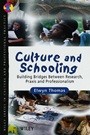 Culture and Schooling: Building Bridges Between Research, Praxis and Professionalism - ISBN 9780471897880