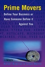 Prime Movers: Define Your Business or Have Someone Define it Against You - ISBN 9780471899440