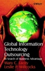 Global Information Technology Outsourcing: In Search of Business Advantage - ISBN 9780471899594