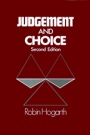 Judgment and Choice: The Psychology of Decision - ISBN 9780471914792