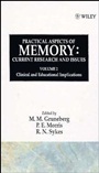 Practical Aspects of Memory: Current Research and Issues, Volume 2: Clinical and Educational Implications - ISBN 9780471918677