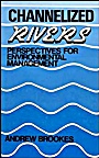 Channelized Rivers: Perspectives for Environmental Management - ISBN 9780471919797