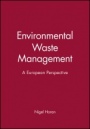 Environmental Waste Management: A European Perspective - ISBN 9780471928829