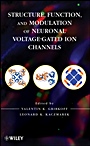 Structure, Function, and Modulation of Neuronal Voltage–Gated Ion Channels - ISBN 9780471930136