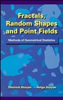 Fractals, Random Shapes and Point Fields: Methods of Geometrical Statistics - ISBN 9780471937579