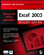 Microsoft® Office Specialist: Excel® 2003 Study Guide - ISBN 9780471940029