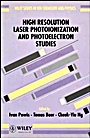 High Resolution Laser Photoionization and Photoelectron Studies - ISBN 9780471941583