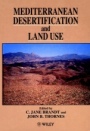 Mediterranean Desertification and Land Use - ISBN 9780471942504