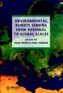 Environmental Remote Sensing From Regional to Global Scales - ISBN 9780471944348