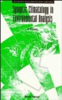 Synoptic Climatology in Environmental Analysis: A Primer - ISBN 9780471947967