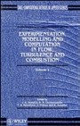 Experimentation Modeling and Computation in Flow, Turbulence and Combustion: Experimentation, Modelling & Computationin Flow, Turbulence & Combustion V 1 - ISBN 9780471948247