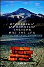 Geographic Information Systems and the Law: Mapping the Legal Frontiers - ISBN 9780471948575