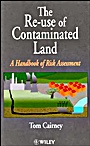 The Re–Use of Contaminated Land: A Handbook of Risk Assessement - ISBN 9780471948933