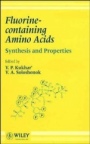 Fluorine–containing Amino Acids: Synthesis and Properties - ISBN 9780471952039