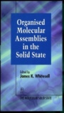 Organised Molecular Assemblies in the Solid State - ISBN 9780471952329