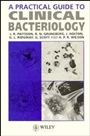 A Practical Guide to Clinical Bacteriology - ISBN 9780471952886