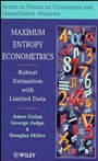 Maximum Entropy Econometrics: Robust Estimation with Limited Data - ISBN 9780471953111