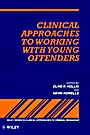 Clinical Approaches to Working with Young Offenders - ISBN 9780471953487