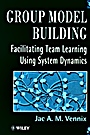 Group Model Building: Facilitating Team Learning Using System Dynamics - ISBN 9780471953555