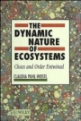The Dynamic Nature of Ecosystems: Chaos and Order Entwined - ISBN 9780471955702