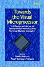 Towards the Visual Microprocessor: VLSI Design and the Use of Cellular Neural Network Universal Machines - ISBN 9780471956068